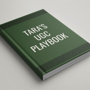 Tara's UGC Playbook
